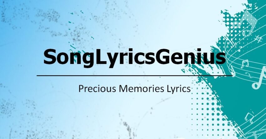 Precious Memories Lyrics