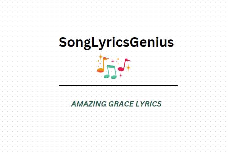 amazing grace lyrics