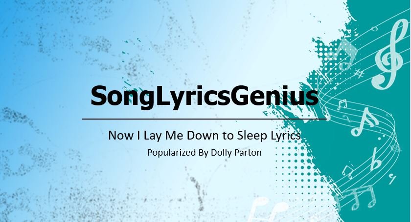 Now i lay me down to sleep lyrics