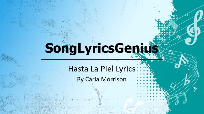 Hasta La Piel lyrics