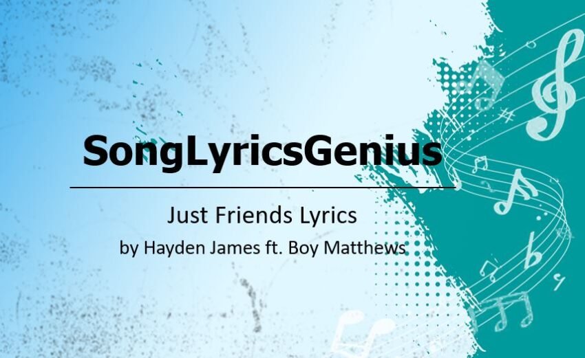 Just Friends Lyrics