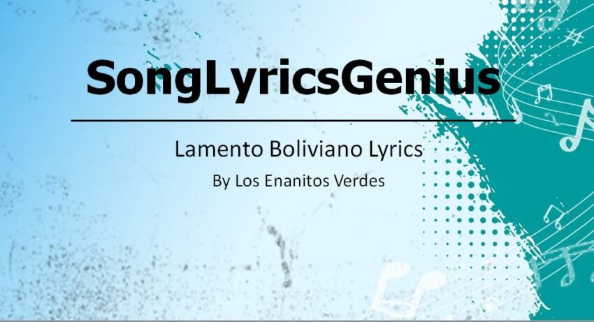 Lamento Boliviano Lyrics