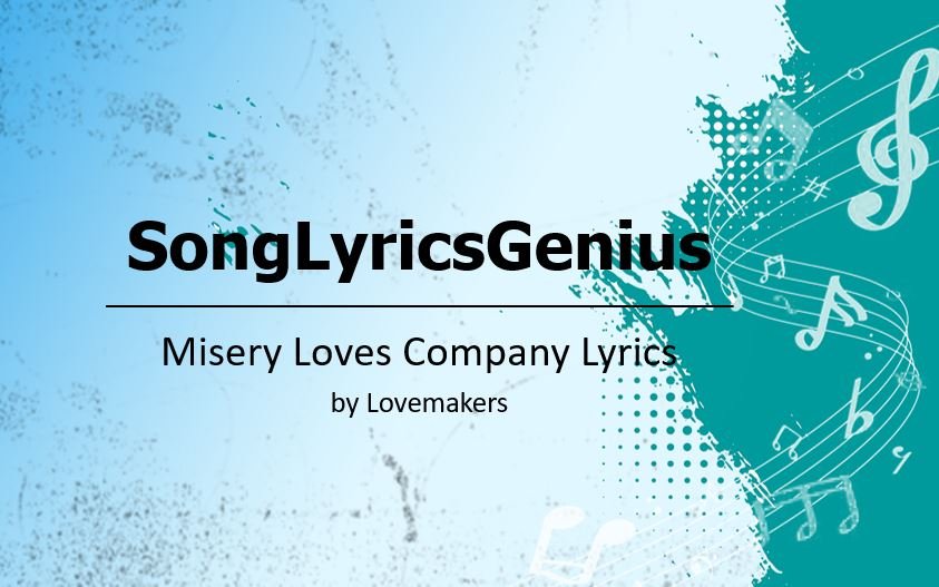 Misery Loves Company Lyrics