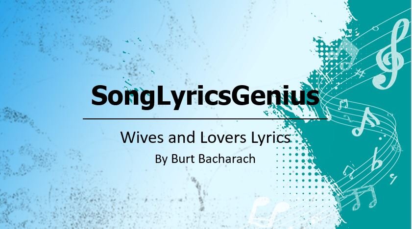 Wives and Lovers Lyrics