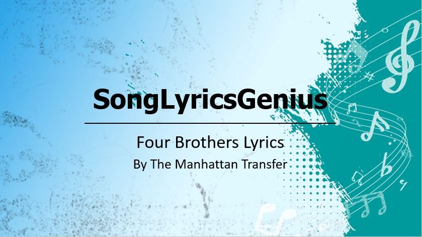 four brothers lyrics