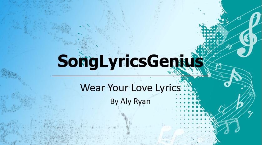 wear your love lyrics